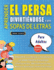 APRENDER EL PERSA DIVIRTINDOSE CON SOPAS DE LETRAS - PARA ADULTOS - Descubre Cmo Mejorar tu Vocabulario con 2000 Palabras Escondidas y Practica en Casa - 100 Cuadrculas de Juego - Material de Aprendizaje y Folleto de Actividades