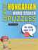 LEARN HUNGARIAN WITH WORD SEARCH PUZZLES FOR KIDS 6 - 8 - Discover How to Improve Foreign Language Skills with a Fun Vocabulary Builder. Find 2000 Words to Practice at Home - 100 Large Print Puzzle Games - Teaching Material, Study Activity Workbook