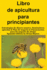Libro de apicultura para principiantes: Estrategias de dinero masivo, Suministros apcolas & Plan de negocio & Financiacin para Su negocio de abejas (Spanish Edition)