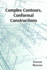 Complex Contours, Conformal Constructions: a Detailed Guide to Conformal Mappings, Boundary Value Problems, and Applications in Physics and Engineering
