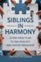 Siblings in Harmony: A One-Week Plan to End Rivalry and Foster Friendship