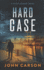 Hard Case: Calvin Stewart Thrillers