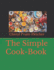 The Simple Cook-Book