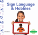 Sign Language & Hobbies