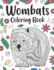 Wombats Coloring Book: Adult Coloring Books for Australian Animals Lover, Zentangle & Mandala Patterns for Stress Relief and Relaxation Freestyle Drawing Pages with Floral Cover