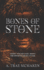 Bones of Stone: Volume Four of the Dwarves of Ice-Cloak