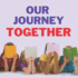 Our Journey Together