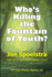 Who's Killing the Fountain of Youth? : (Old Guys Murder Mystery #2)