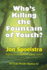 Who's Killing the Fountain of Youth? : (Old Guys Murder Mystery #2)