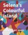 Selena's Colourful Island