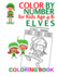 Color by Number for Kids Age 4-8: ELVES: Coloring Book