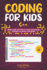 Coding for Kids C++: Basic Guide for Kids to Learn Commands and How to Write a Program