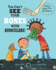 You Cant See Your Bones With Binoculars! : a Book About Your 206 Bones