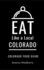 Eat Like a Local-Colorado: Colorado State Food Guide