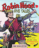 Robin Hood Tales: Fives Tales-Edition 1956-Restored 2021