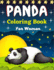 Panda Coloring Book For Women: Fun Coloring Pages for Adults Who Love Cute Pandas (Awesome gifts For Mom, Aunty & Grandma)