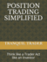 Position Trading Simplified: Think Like a Trader Act Like an Investor