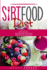 Sirtfood Diet: 3 Books in 1: The Sirtfood Diet + Sirtfood Diet Cookbook + Sirtfood Diet Meal Plan