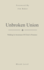 Unbroken Union: Walking In Awareness Of Christ's Presence
