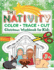 The Nativity: Christmas Coloring Tracing and Cutting Workbook for Kids (Christmas Activity Books for Kids)