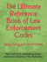The Ultimate Reference Book of Law Enforcement Codes: Gang slang and much more
