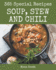 365 Special Soup, Stew and Chili Recipes: Start a New Cooking Chapter with Soup, Stew and Chili Cookbook!