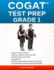 Cogat Test Prep Grade 1: Grade 1, Level 7, Form 7, One Full-Length Practice Test, 136 Practice Questions, Answer Key, Sample Questions for Each Test...Online. (Gifted and Talented Test Prep)