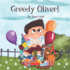 Greedy Oliver!: one of the empowering childrens books about sharing toys, about friendship, emotions, empathy, by age 3-5 6-8, for little girls and boys.