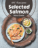 185 Selected Salmon Recipes: Salmon Cookbook - Where Passion for Cooking Begins