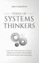 Tools of Systems Thinkers: Learn Advanced Deduction, Decision-Making, and Problem-Solving Skills With Mental Models and System Maps. (the Systems Thinker Series)