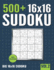 16 X 16 Sudoku: 500+ Normal to Hard 16 X 16 Sudoku Puzzles With Solutions-Vol. 2