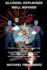 Alcohol Explained Well Refined: Transformational Tools For Battling Booze Binges And Staying Alcohol Free, Affirmation For Alcohol Abstinence And Healthy Habits For A Longer And Worthy Better Life