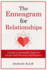 The Enneagram For Relationships: A Guide to Personality Types for Greater Self Discovery and Romance