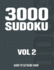 3000 Sudoku: Suduko Puzzle Book for Adults With Hard to Extreme Hard Puzzles-Vol 2