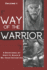 Way of the Warrior: Volume 1