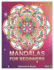 50 Mandalas For Beginners: Big Mandala Coloring Book for Stress Management Coloring Book For Relaxation, Meditation, Happiness and Relief & Art Color Therapy (Volume 3)