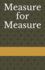 Measure for Measure