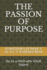 The Passion of Purpose: Be on a HIGH with YOUR Vision!!