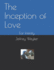 The Inception of Love: For Infinity