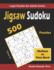 Jigsaw Sudoku Puzzle Book: 500 Medium to Very Hard: Keep Your Brain Young