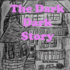 The Dark Dark Story: Illustrated by Kevin Peterson