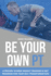 Be Your Own Pt: a Proven 10-Week Weight Training & Diet Program for Your Self-Transformation: 7 (Strength Training 101)