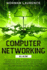 Computer Networking: The Complete Guide to Understanding Wireless Technology, Network Security and Mastering Communication Systems. Includes simples approach to Learn Hacking Basics and Kali Linux.