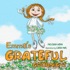 Emma's Grateful Goodnight a Bedtime Story About Gratitude as a Way of Life Childrens Book About Emotions Feelings, Kids Ages 3 5, Kindergarten, Grade 1, Picture Book Looking for God