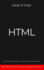 HTML: Guida completa allo sviluppo web e web design per programmare siti web. Contiene esempi di codice ed esercizi pratici