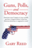 Guns, Polls, and Democracy