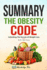 Summary: the Obesity Code: Unlocking the Secrets of Weight Loss By Dr. Jason Fung
