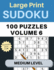 Sudoku Large Print 100 Puzzles Volume 6 Medium Level: Puzzle Book for Kids, Adults, Seniors, Big 8.5" x 11" - Easy to Read