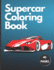 Supercar Coloring Book: Adult For kids Designs