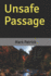 Unsafe Passage